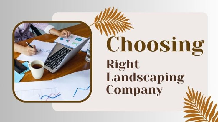 How to choose right landscaping company